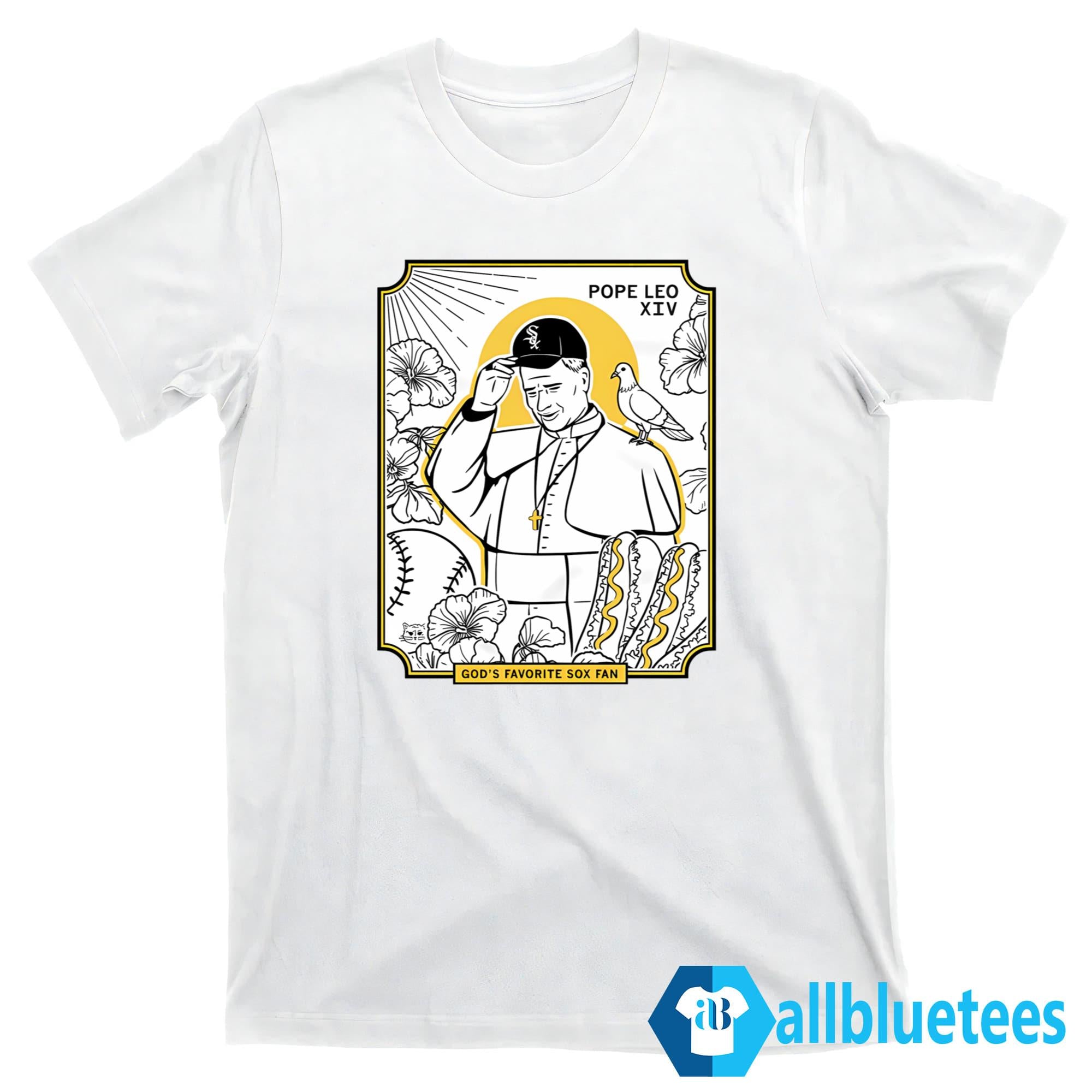 Pope Leo XIV God’s Favorite Sox Fan Shirt