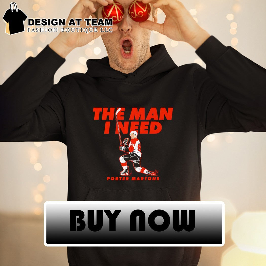 Porter Martone Philadelphia Flyers NHL Hockey The Man I Need 2026 shirt