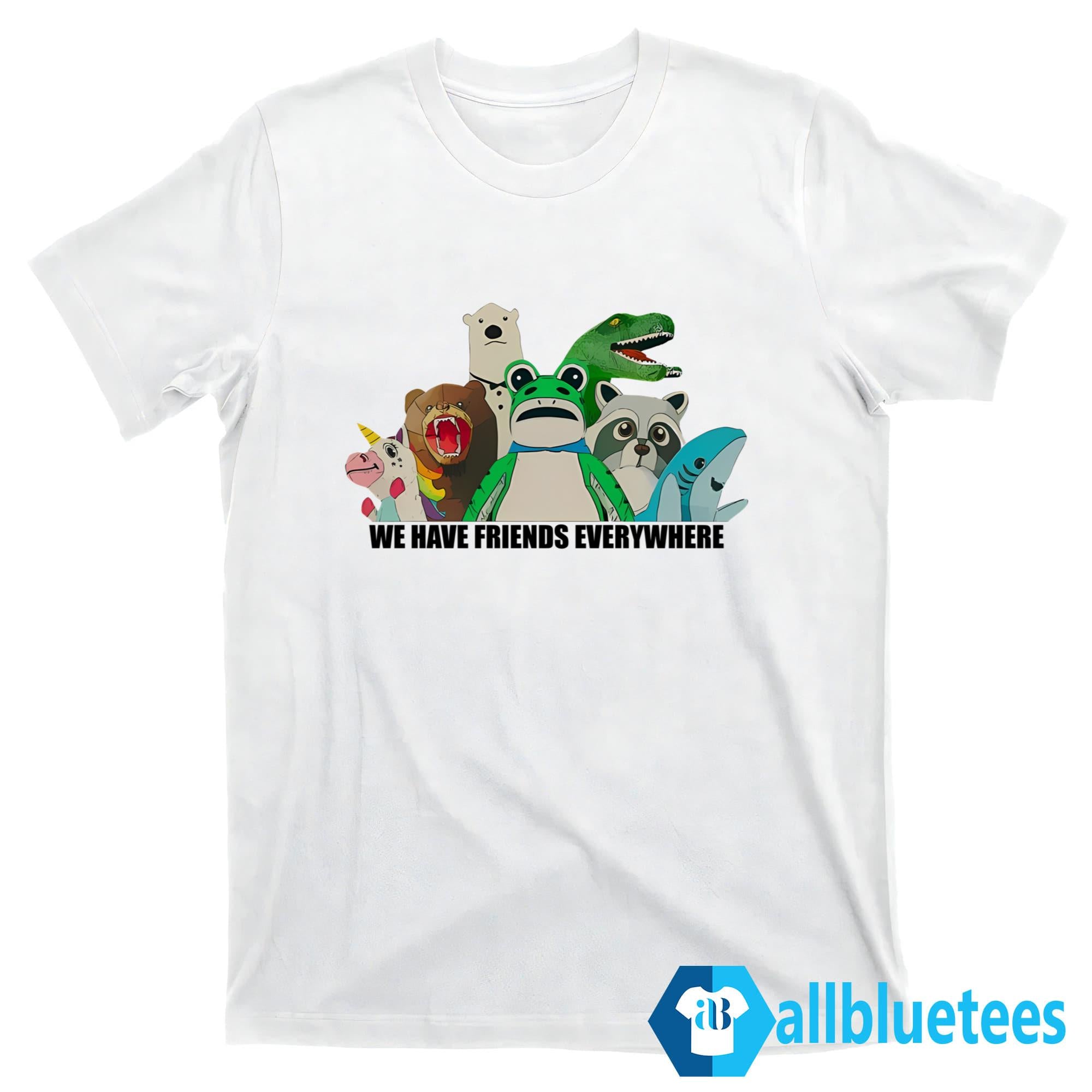 Portland Frog We Have Friends Everywhere Shirt