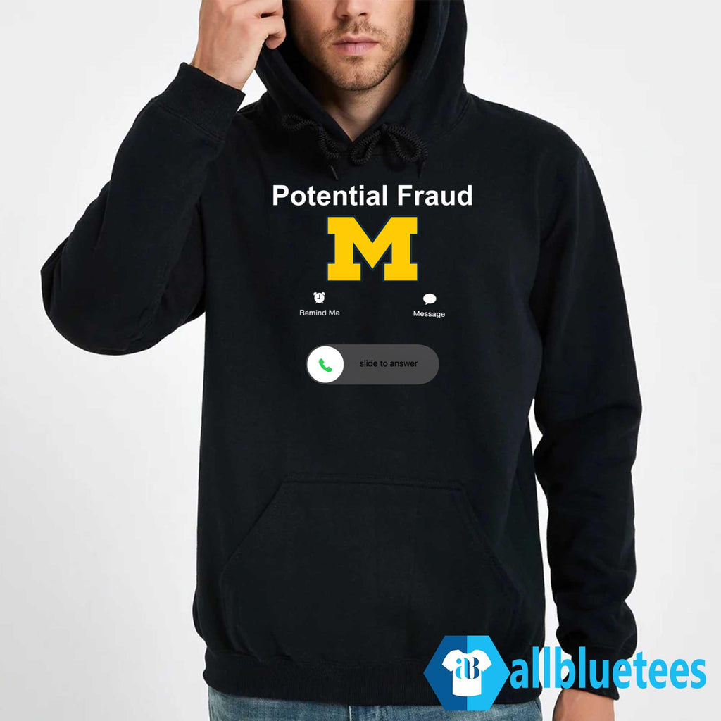 Potential Fraud Michigan Calling Shirt