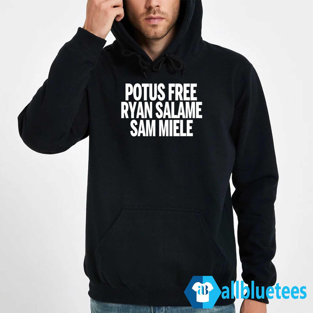 POTUS Free Ryan Salame Sam Miele Shirt