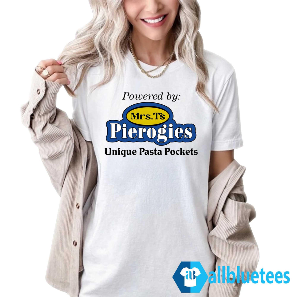 Powered By Mrs. T’s Pierogies Unique Pasta Pockets Shirt