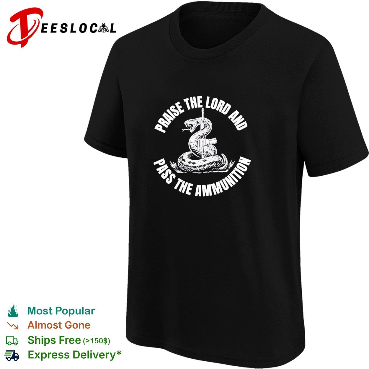 Praise The Lord and Pass The Ammunition Snake shirt