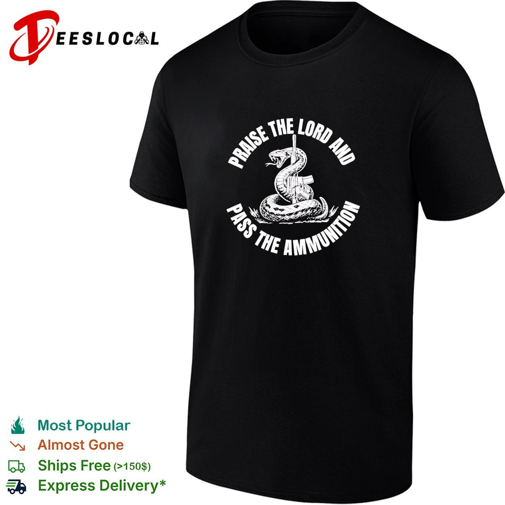 Praise The Lord and Pass The Ammunition Snake shirt