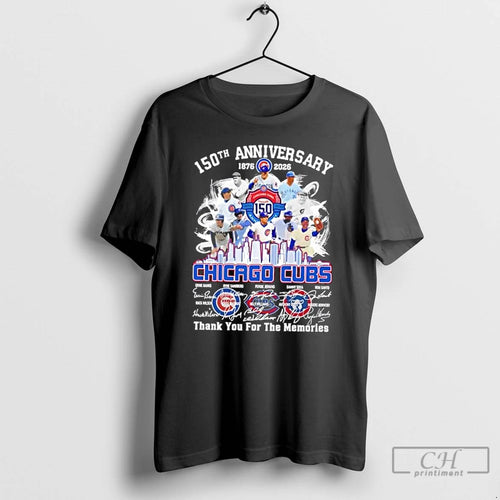 Premium 150th Anniversary 1876 2026 Chicago Cubs Legends Thank You For The Memories T Shirts Hoodie Sweatshirt