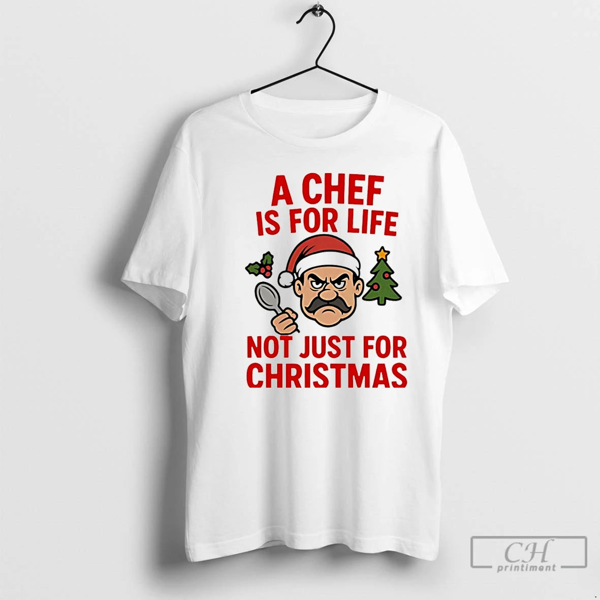 Premium A Chef Is For Life Not Just For Christmas Christmas T Shirts Hoodie Sweatshirt | PurePodTees.com