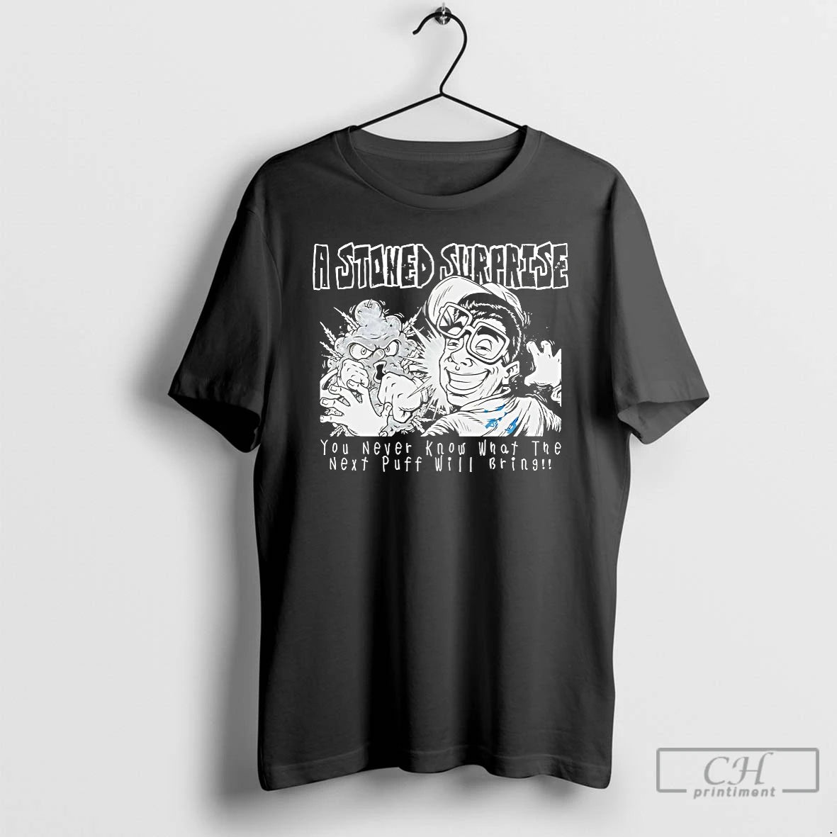 Premium A Stoned Surprise You Never Know What The Next Puff Will Bring T Shirts Hoodie Sweatshirt | PurePodTees.com