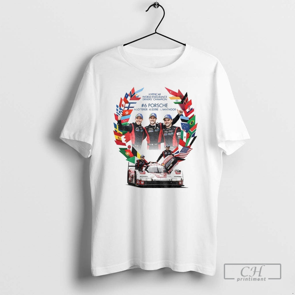 Premium A Lotterer K Estre L Vanthoor Hypercar World Endurance Drivers Champion 2024 6 Porsche Shirt Hoodie Sweatshirt