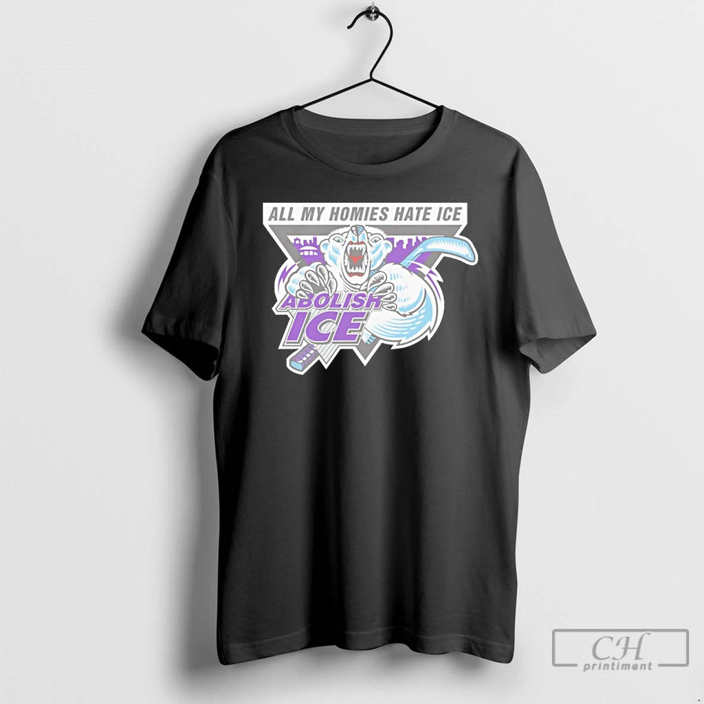 Premium Abolish Ice All My Homies Hate Ice Shirt Hoodie Sweatshirt | PurePodTees.com