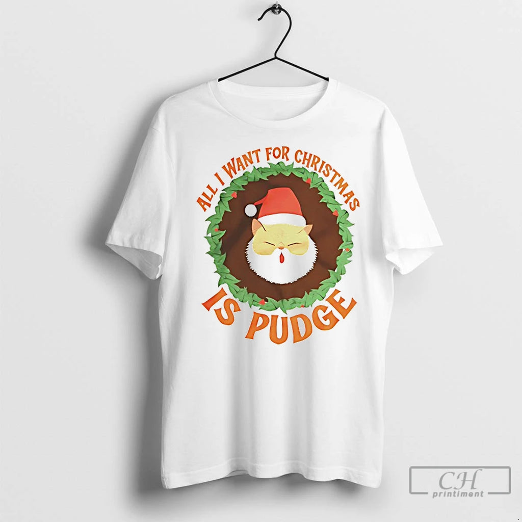 Premium All I Want For Christmas Is Pudge Shirt Hoodie Sweatshirt | PurePodTees.com