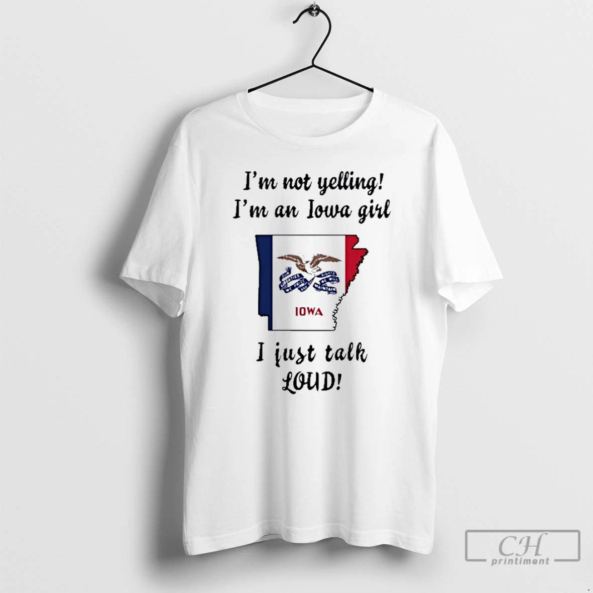 Premium Arkansas Map Im Not Yelling Im An Iowa Girl I Just Talk Loud Shirt Hoodie Sweatshirt | PurePodTees.com