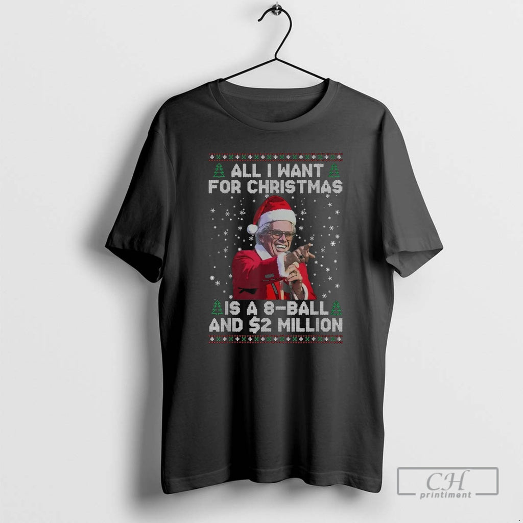 Premium Baby Billy Freeman All I Want For Christmas 8 Ball And 2 Million Ugly Shirt Hoodie Sweatshirt | PurePodTees.com