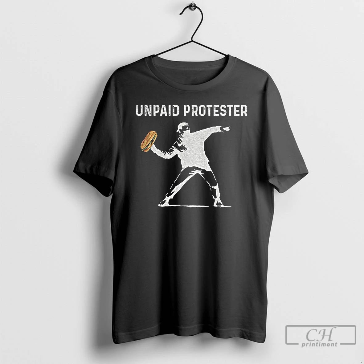 Premium Banksy Inspired Protest Dc Sandwich Thrower Unpaid Protester T Shirts Hoodie Sweatshirt | PurePodTees.com
