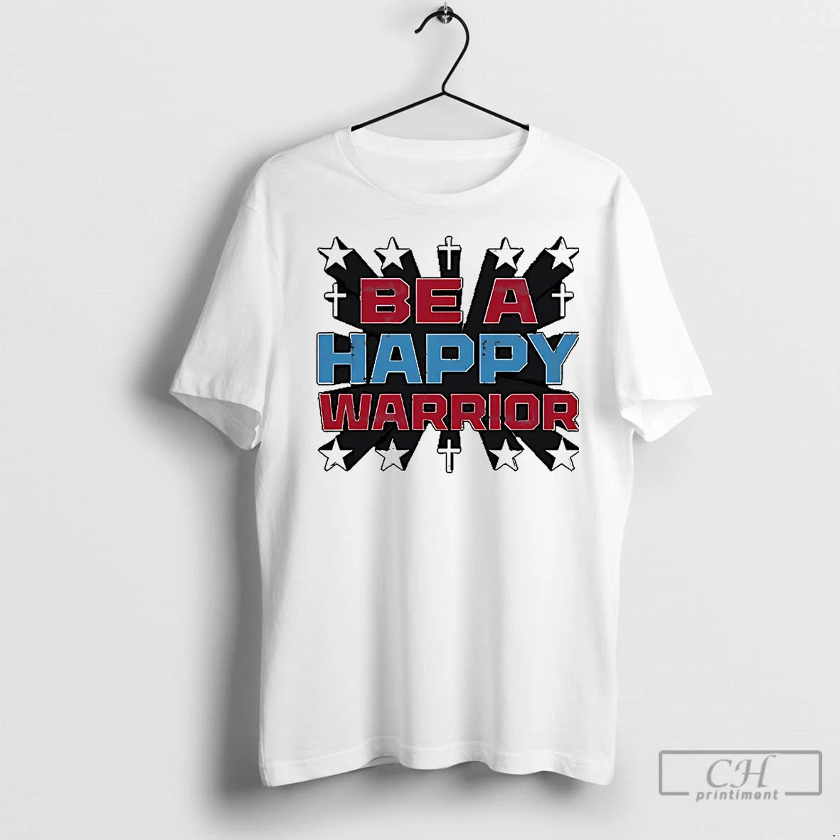 Premium Be A Happy Warrior Shirt Hoodie Sweatshirt | PurePodTees.com