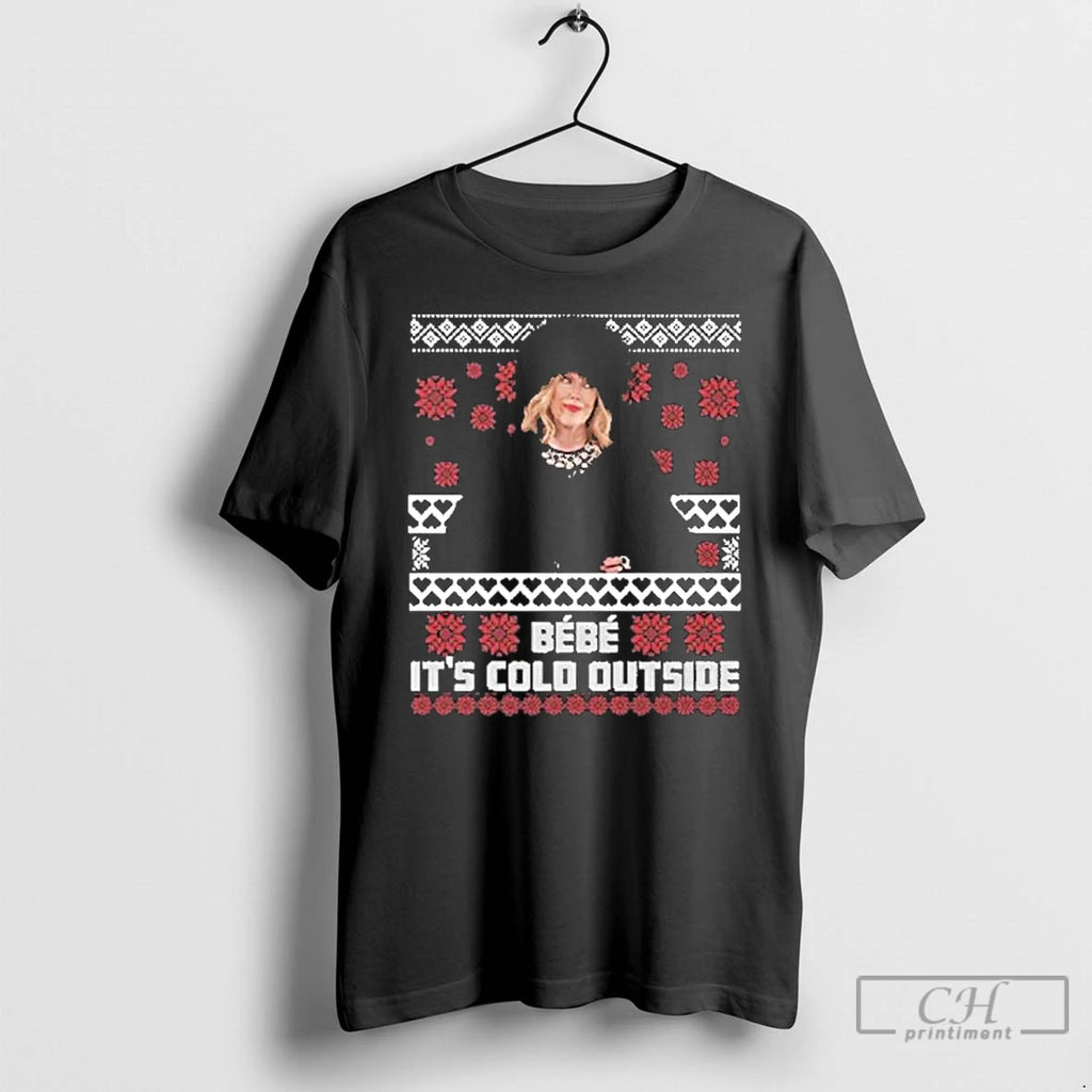 Premium Bebe Its Cold Outside Christmas T Shirts Hoodie Sweatshirt | PurePodTees.com