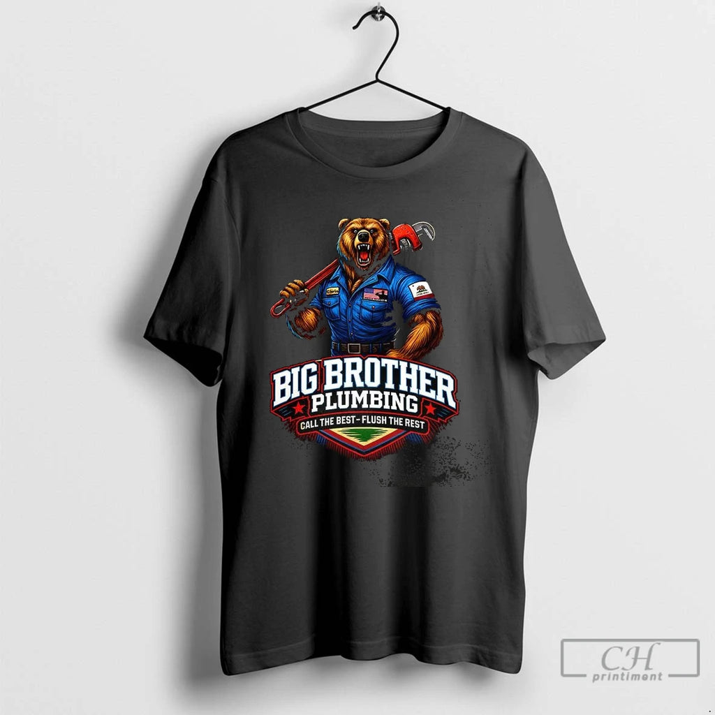 Premium Big Brother Plumbing Call The Best Flush The Rest Shirt Hoodie Sweatshirt | PurePodTees.com