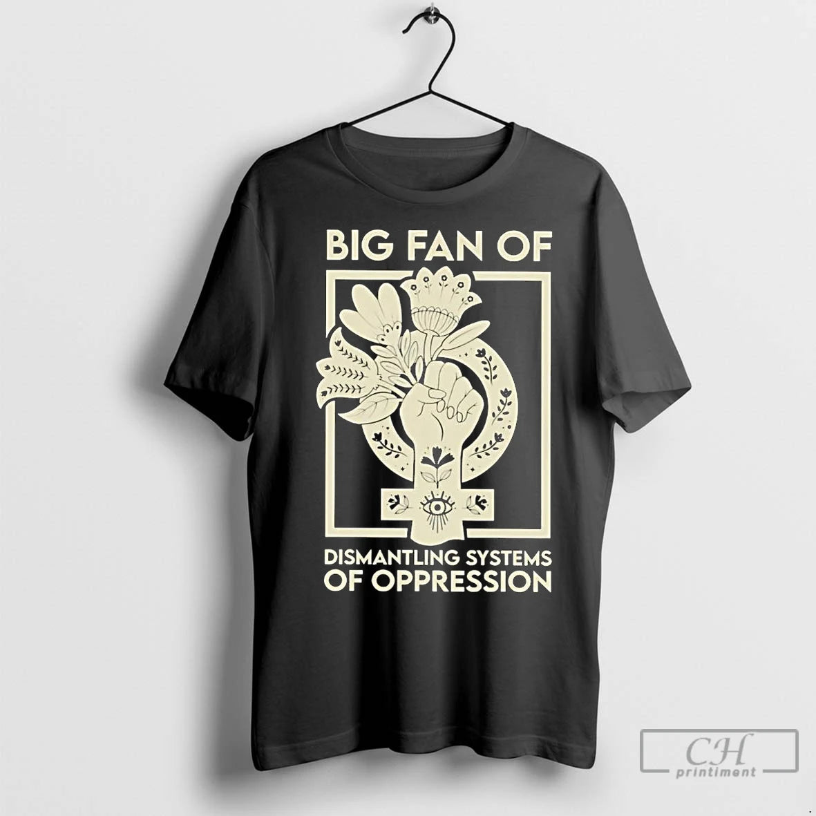 Premium Big Fan Of Dismantling Systems Of Oppression Shirt Hoodie Sweatshirt | PurePodTees.com