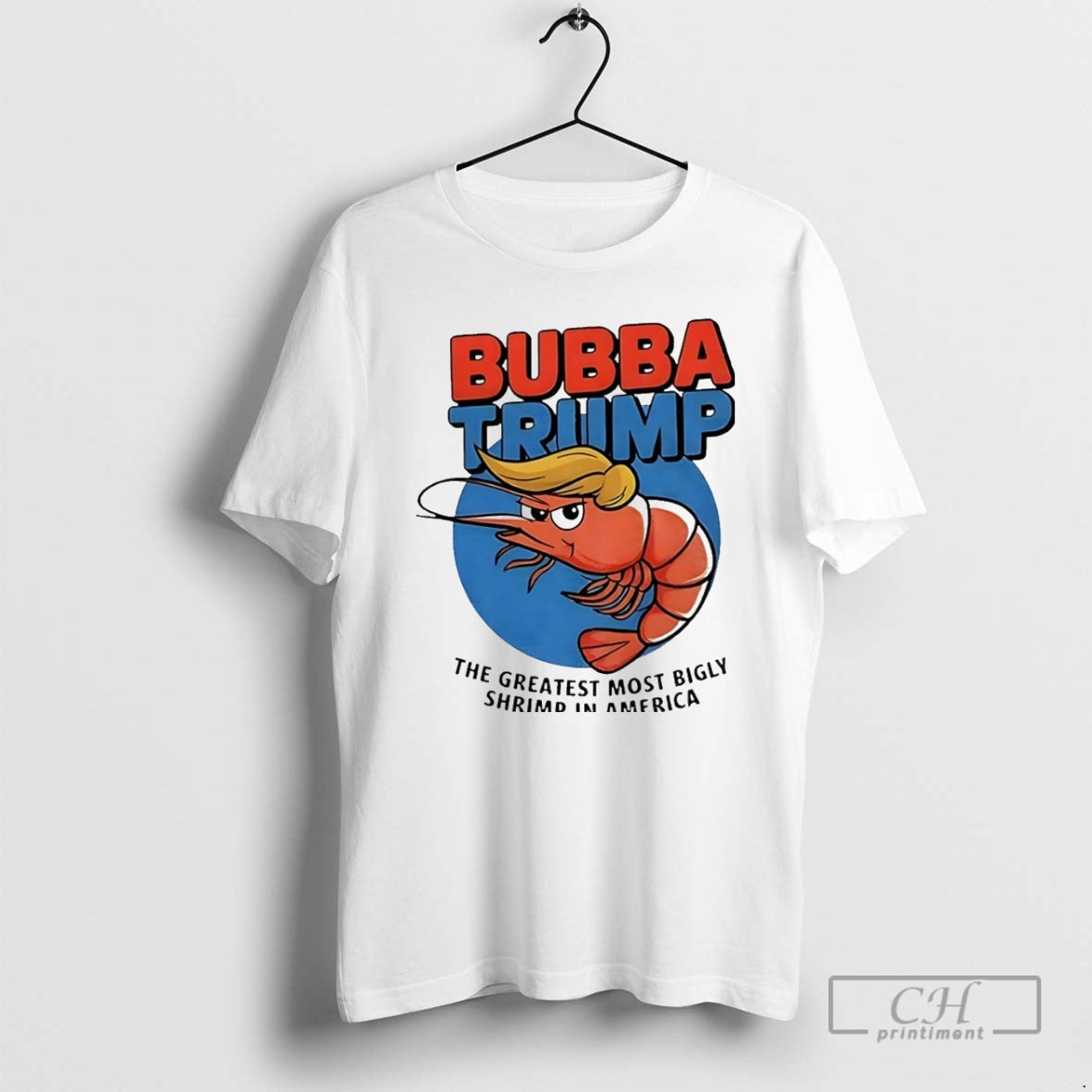 Premium Bubba Trump The Greatest Most Bigly Shrimp In America Big Beautiful Bill Clinton Christmas Shirt Hoodie Sweatshirt