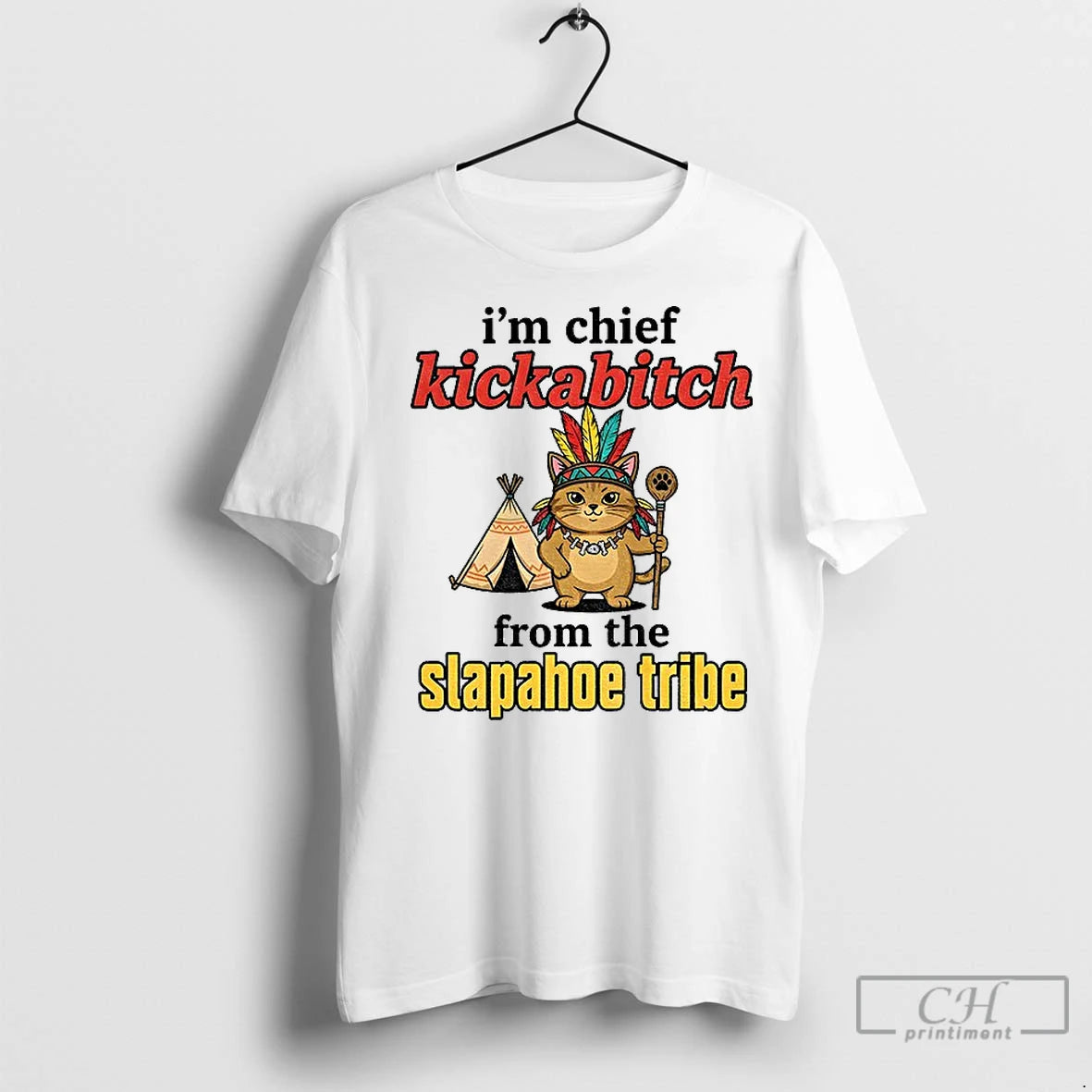 Premium Catnative Im Chief Kickabitch From The Slapahoe Tribe Vintage Shirt Hoodie Sweatshirt | PurePodTees.com