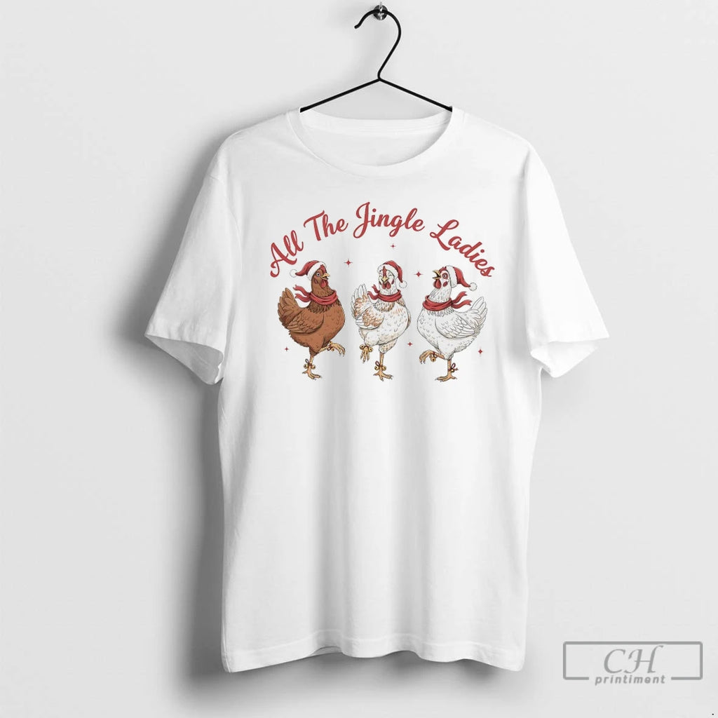 Premium Chickens All The Jingle Shirt Hoodie Sweatshirt | PurePodTees.com