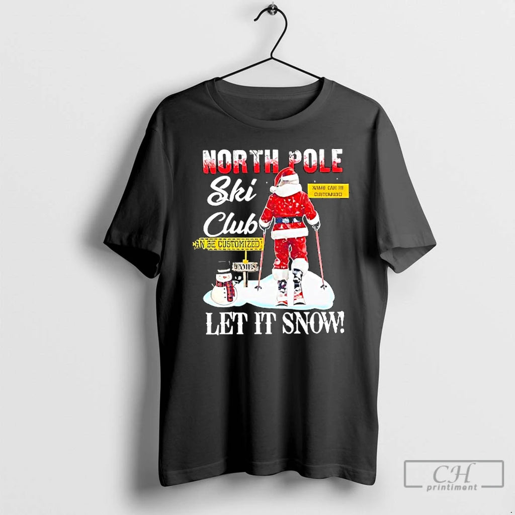 Premium Christmas Skiing North Pole Ski Club Let It Snow T Shirts Hoodie Sweatshirt | PurePodTees.com