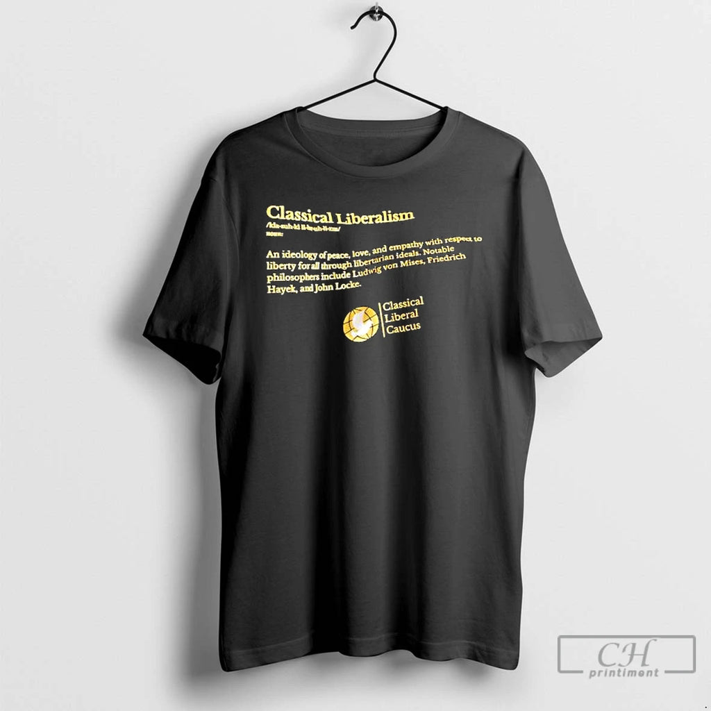 Premium Classical Liberalism Provides A Definition T Shirts Hoodie Sweatshirt | PurePodTees.com
