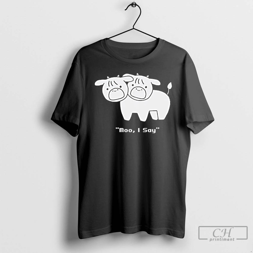 Premium Cows Moo I Say Graphic T Shirts Hoodie Sweatshirt | PurePodTees.com