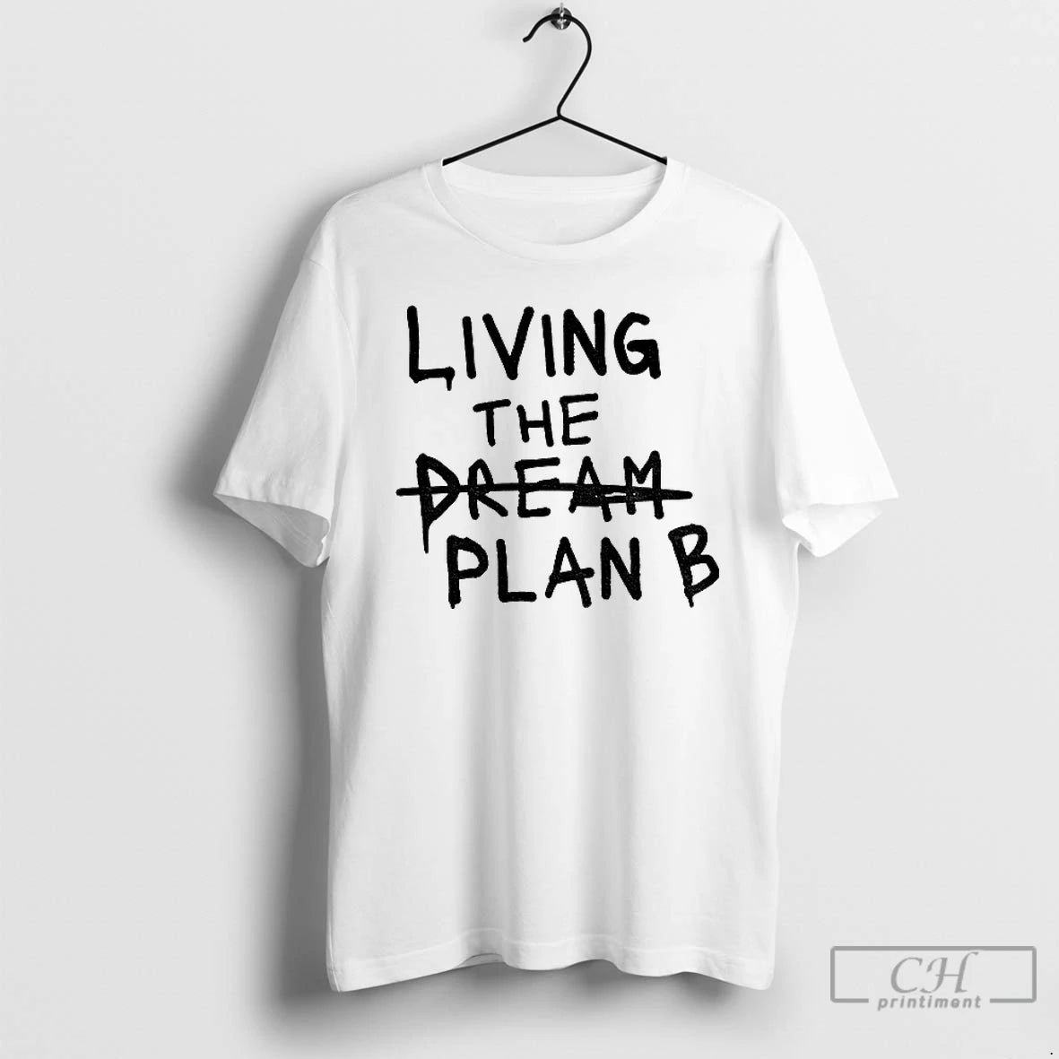 Premium Cpybsu3t Living The Dream Plan B T Shirts Hoodie Sweatshirt | PurePodTees.com