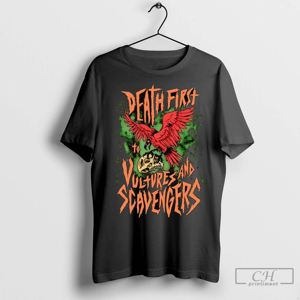 Premium Death First Vultures And Scavengers Shirt Hoodie Sweatshirt | PurePodTees.com