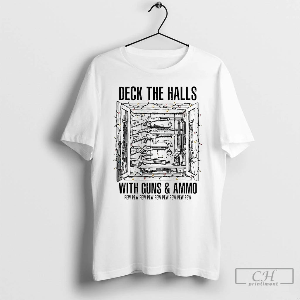 Premium Deck The Halls With Guns And Ammo Christmas T Shirts Hoodie Sweatshirt | PurePodTees.com