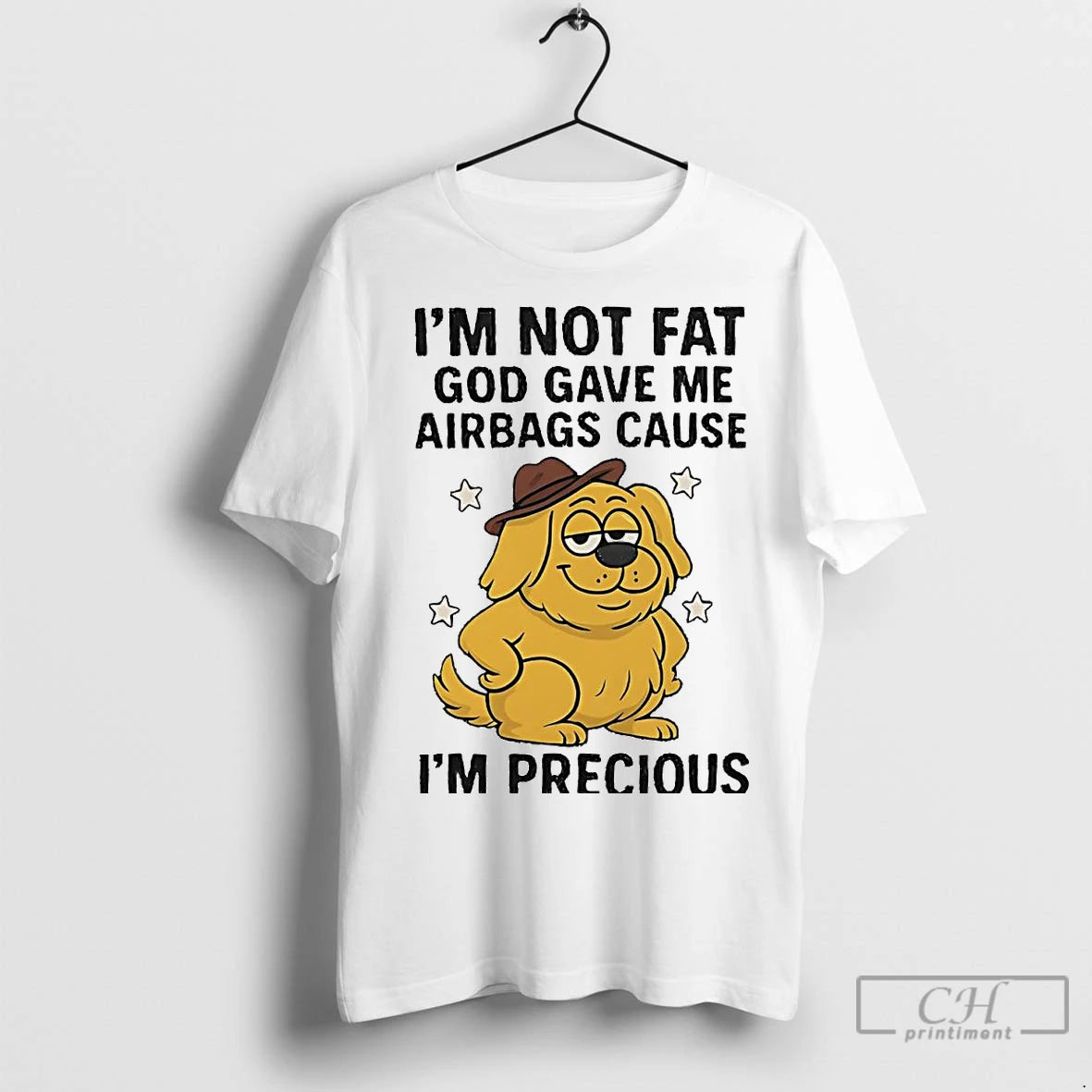 Premium Dog Im Not Fat God Gave Me Airbags Cause Shirt Hoodie Sweatshirt | PurePodTees.com