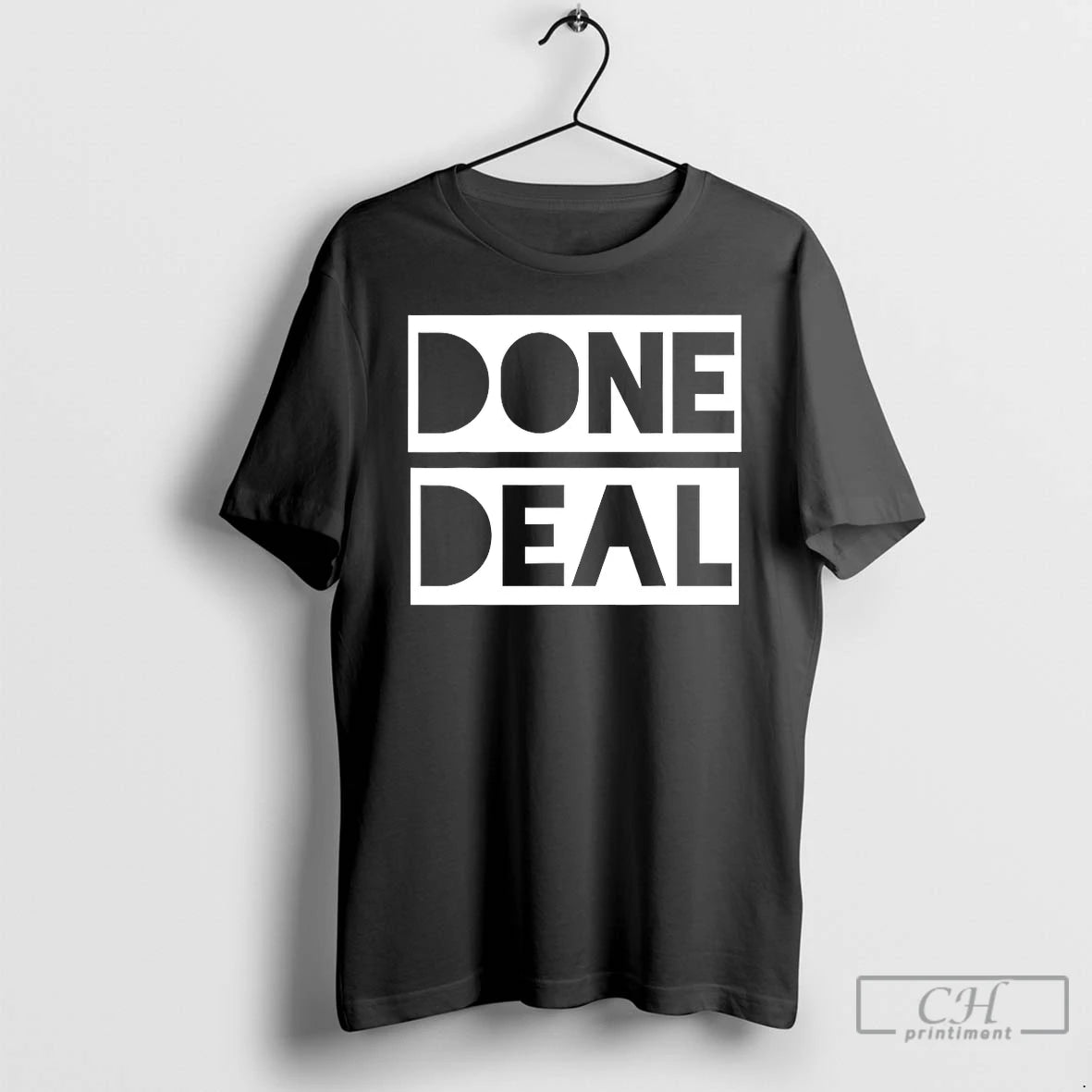 Premium Done Deal Shirt Hoodie Sweatshirt | PurePodTees.com