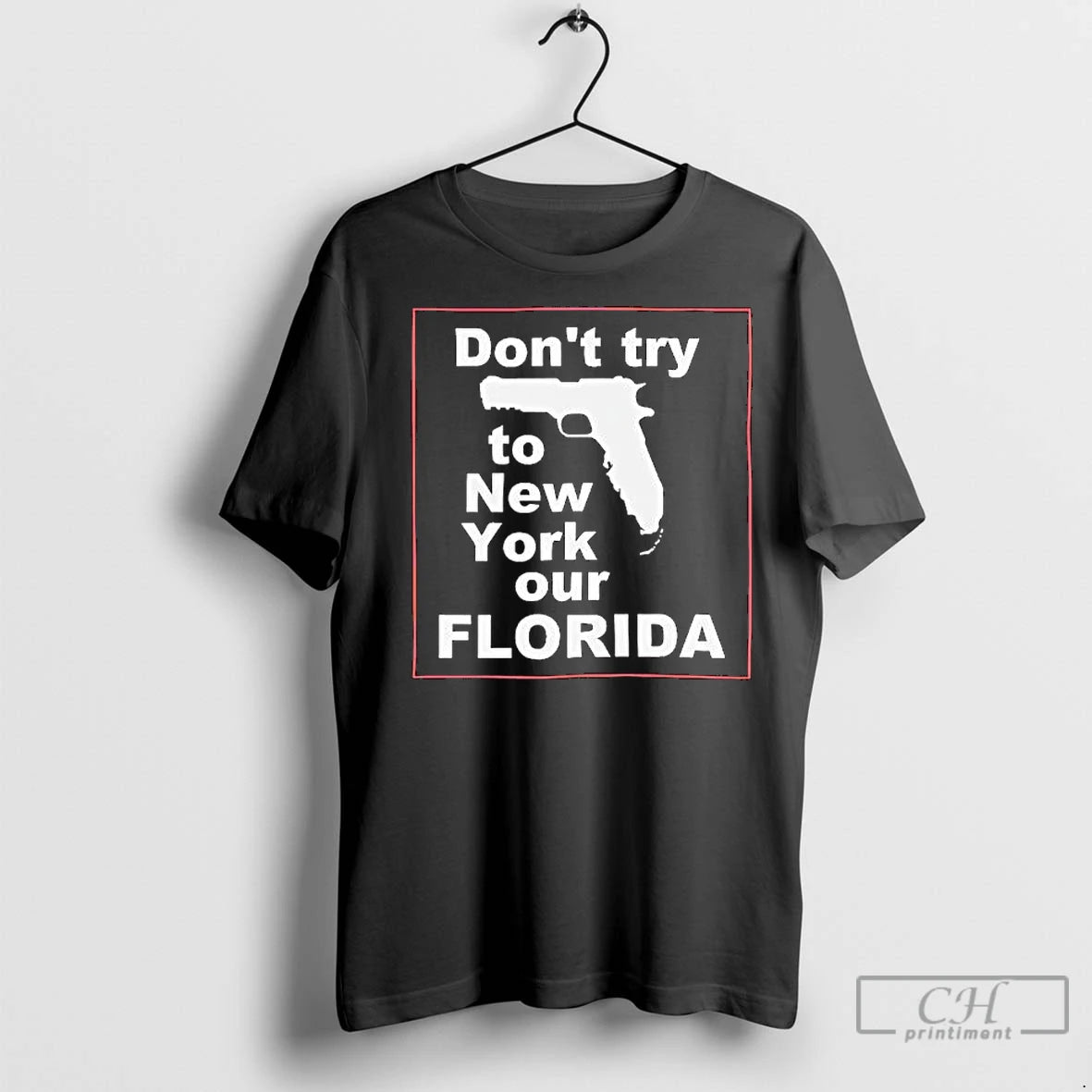 Premium Dont Try To New York Our Florida Graphic Shirt Hoodie Sweatshirt | PurePodTees.com