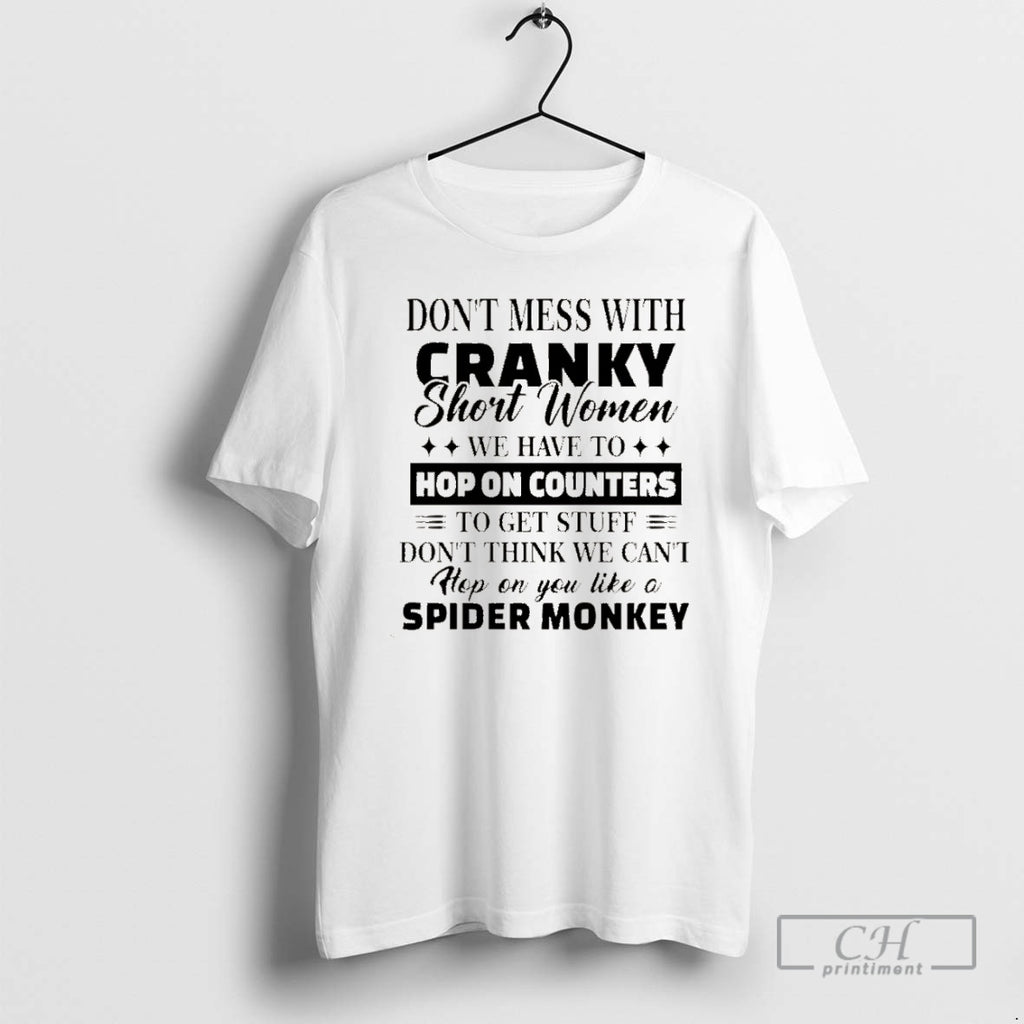 Premium Dont Mess With Cranky Short Women We Have To Hop On Counters Christmas Shirt Hoodie Sweatshirt | PurePodTees.com