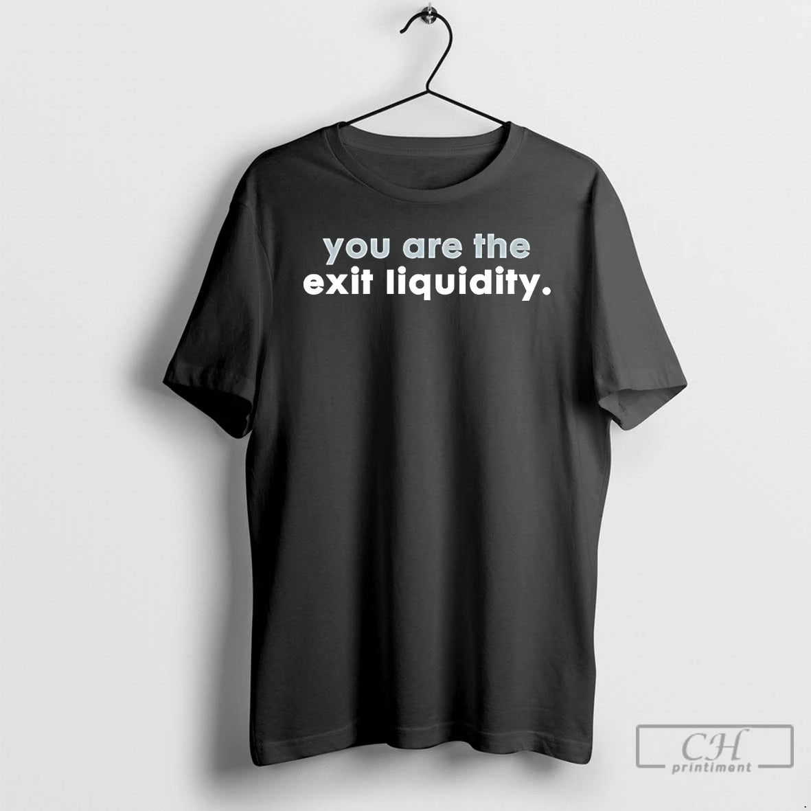 Premium Dove You Are The Exit Liquidity Shirt Hoodie Sweatshirt | PurePodTees.com