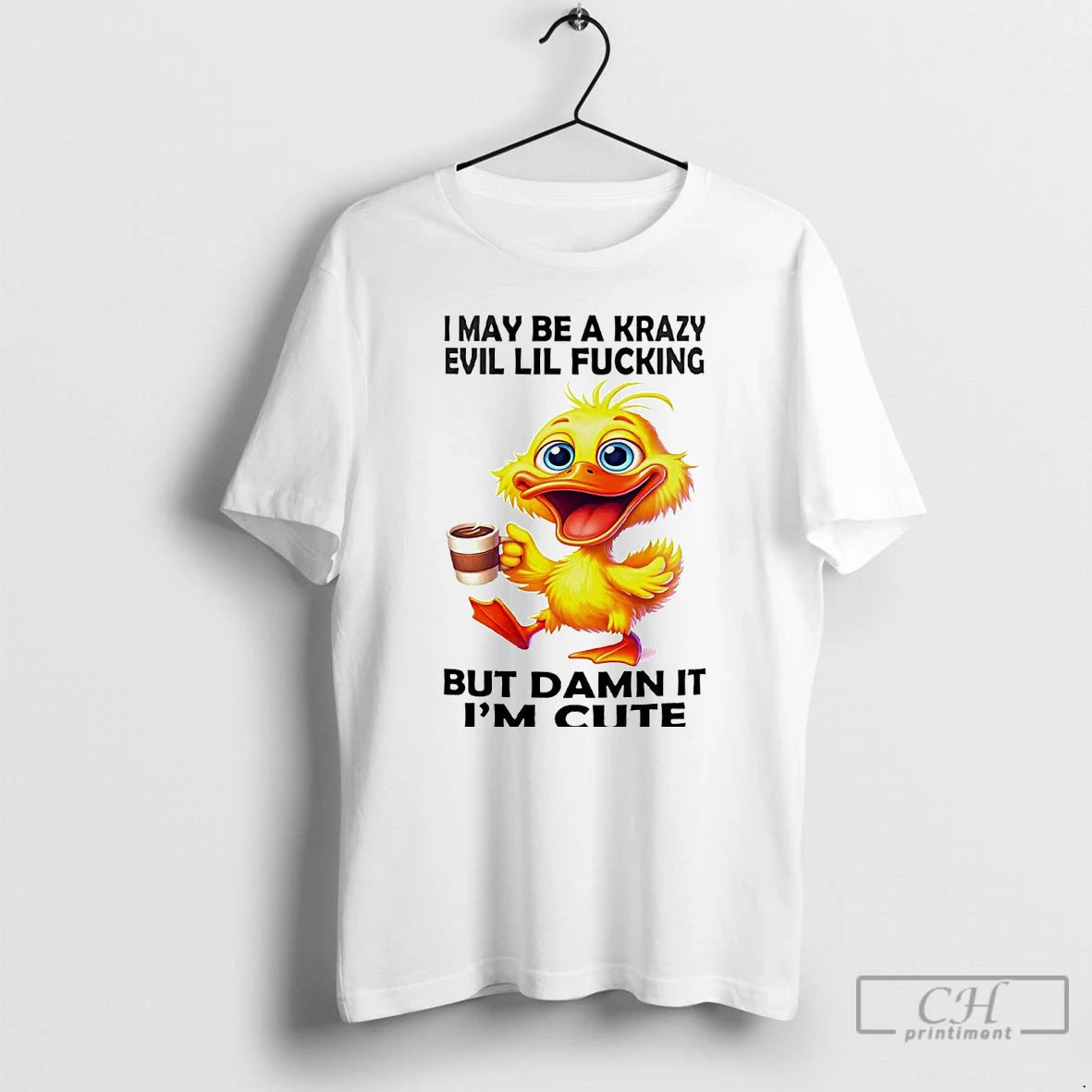 Premium Duck I May Be Krazy Evil Lil Fucking But Damn It T Shirts Hoodie Sweatshirt | PurePodTees.com