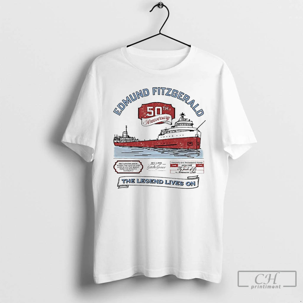 Premium Edmund Fitzgerald 50th Anniversary The Legend Lives On Shirt Hoodie Sweatshirt | PurePodTees.com