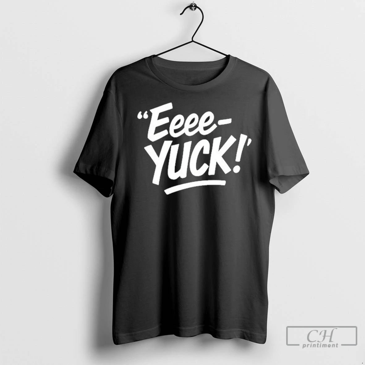 Premium Eeee Yuck Shirt Hoodie Sweatshirt | PurePodTees.com