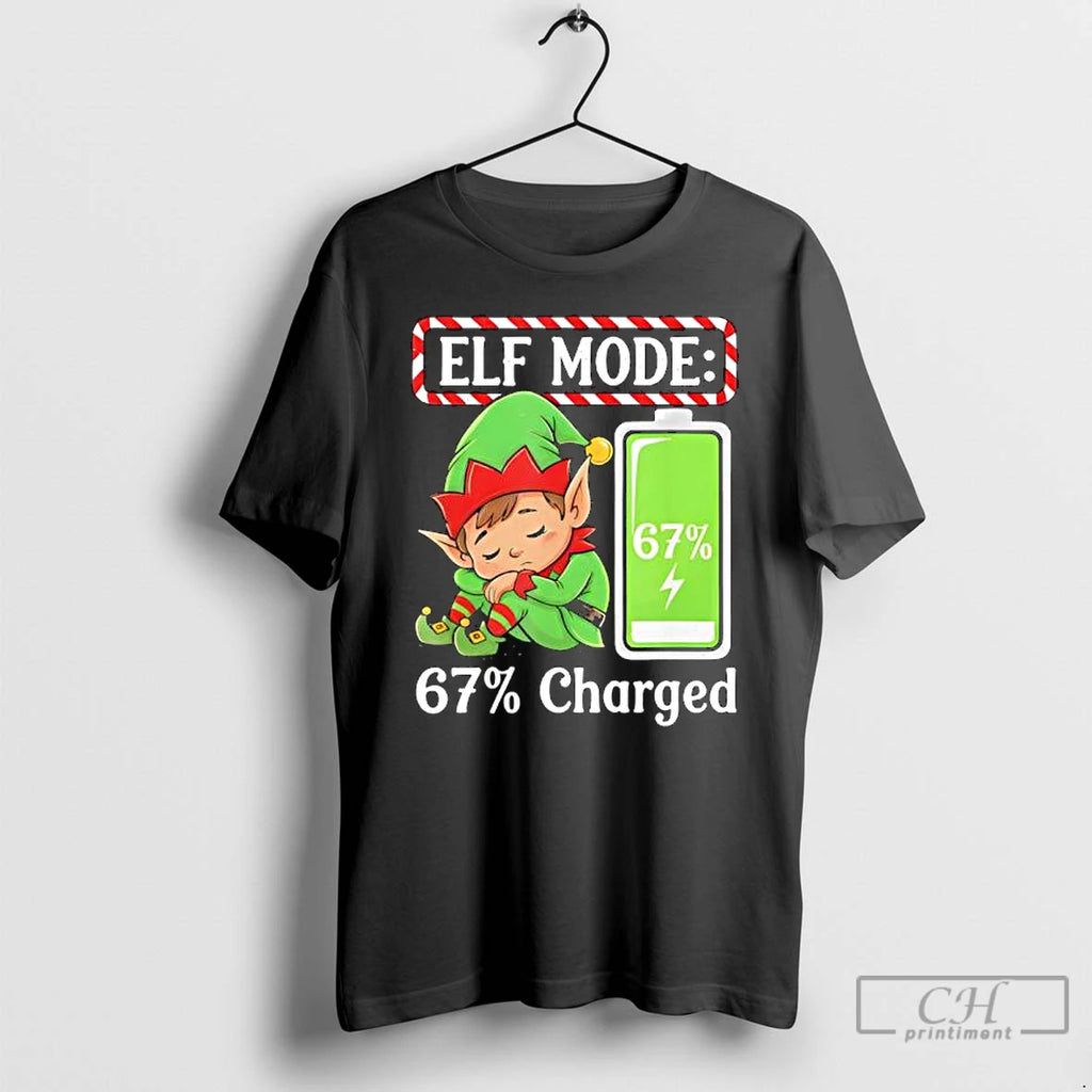 Premium Elf Mode 67 Charged Funny Christmas T Shirts Hoodie Sweatshirt | PurePodTees.com