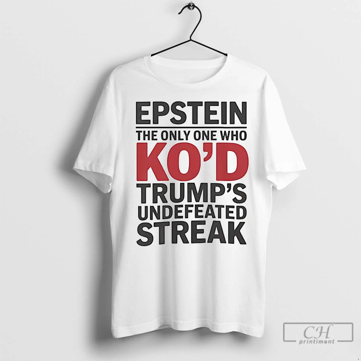 Premium Epstein The Only One Who Kod Trumps Undefeated Streak Shirt Hoodie Sweatshirt | PurePodTees.com