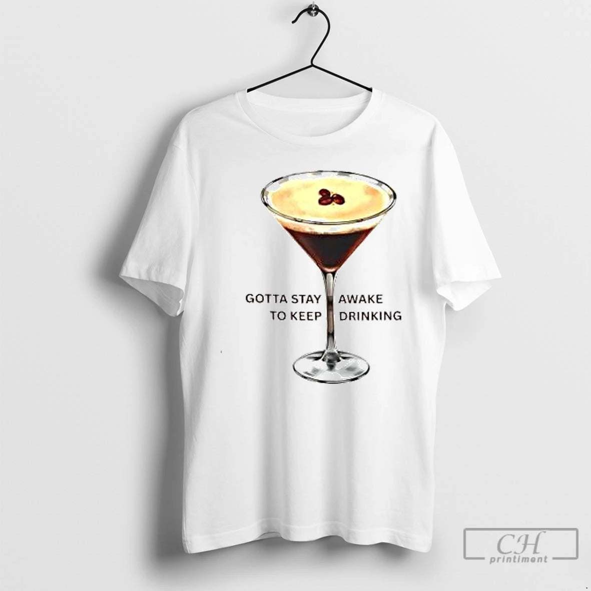Premium Espresso Martini Gotta Stay Awake To Keep Drinking T Shirts Hoodie Sweatshirt | PurePodTees.com