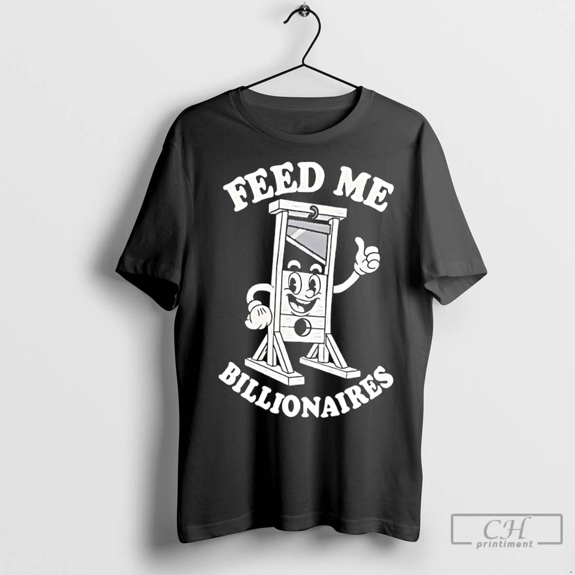 Premium Feed Me Billionaires Shirt Hoodie Sweatshirt | PurePodTees.com