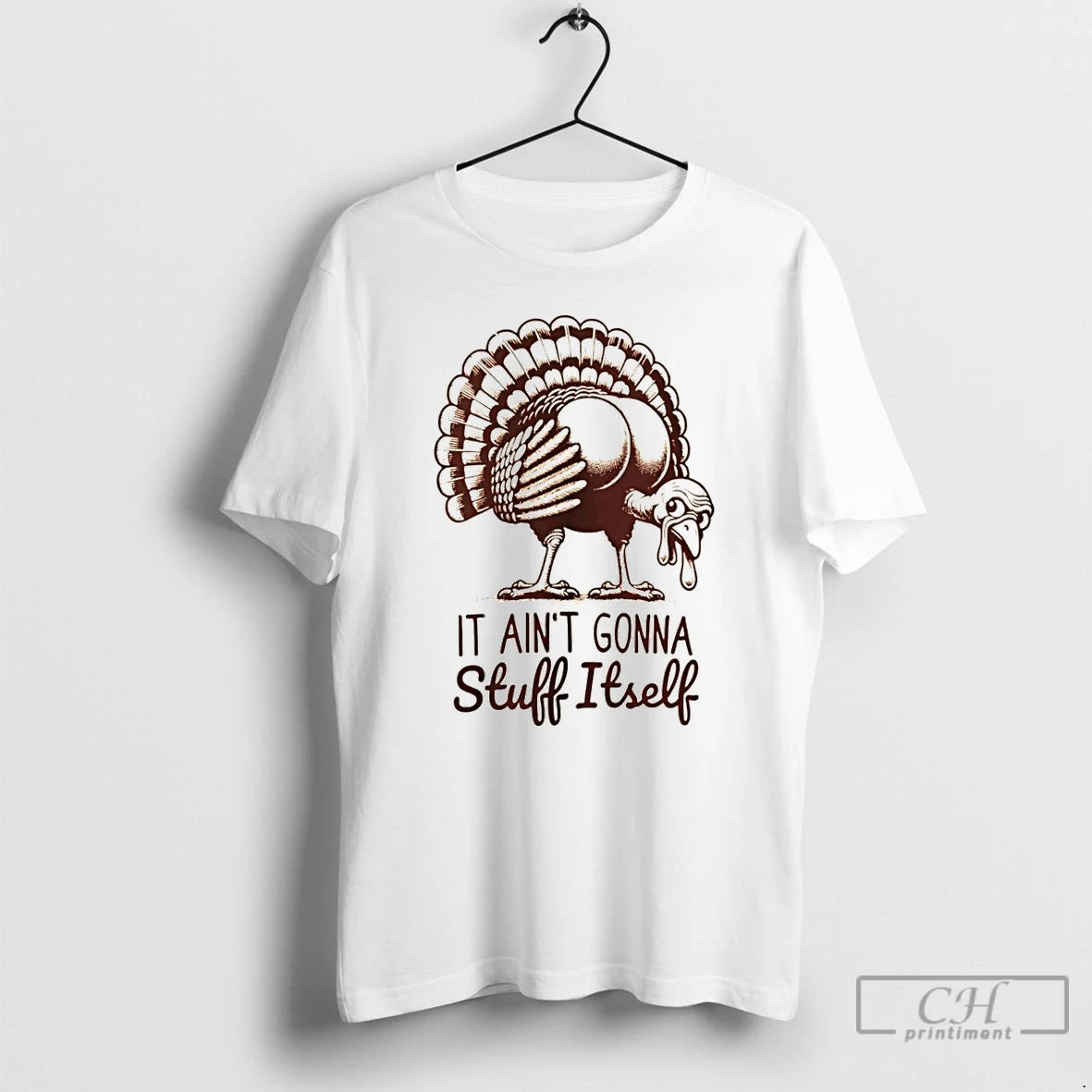 Premium Funny Turkey It Aint Gonna Stuff Itself Thanksgiving T Shirts Hoodie Sweatshirt | PurePodTees.com