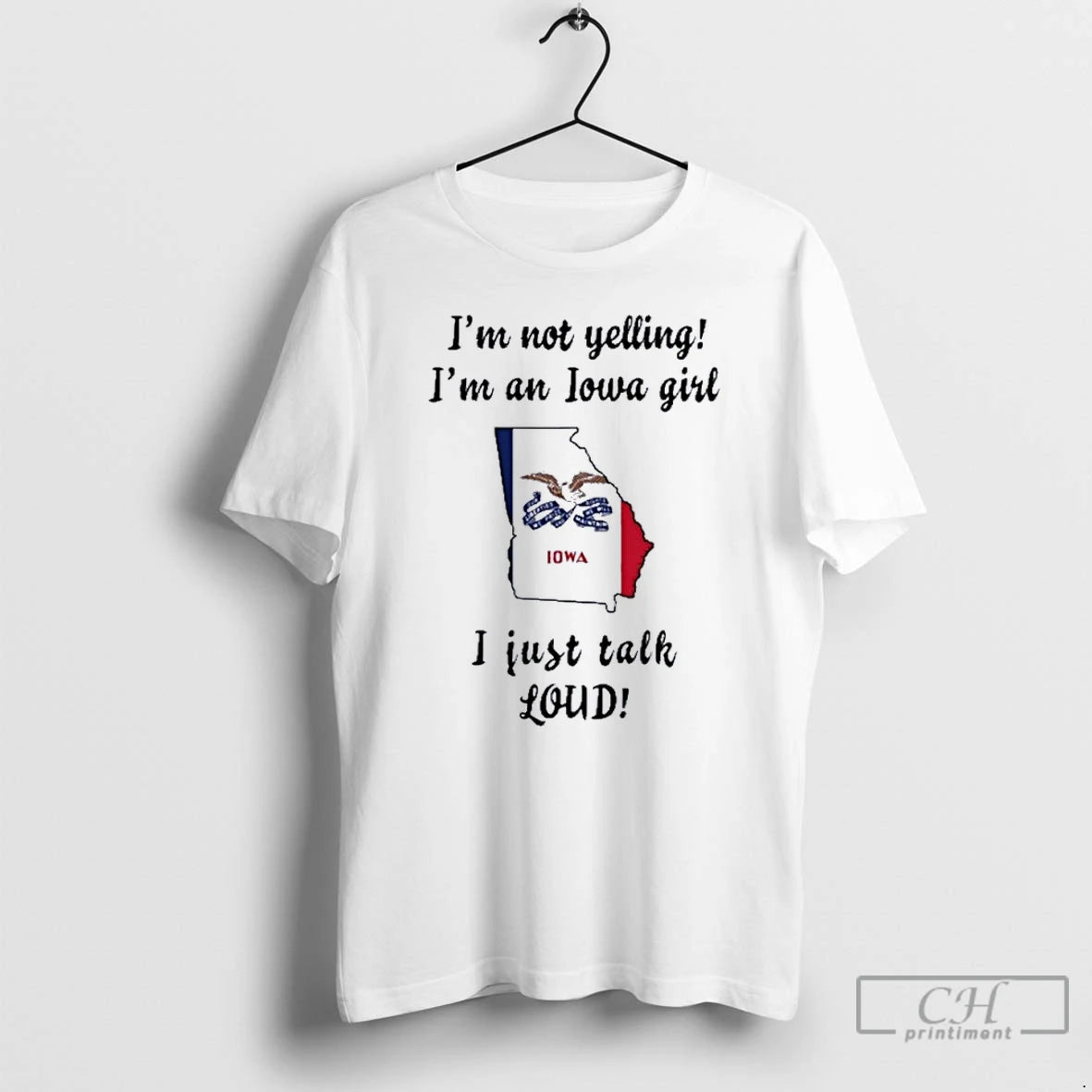 Premium Georgia Map Im Not Yelling Im An Iowa Girl I Just Talk Loud Shirt Hoodie Sweatshirt | PurePodTees.com