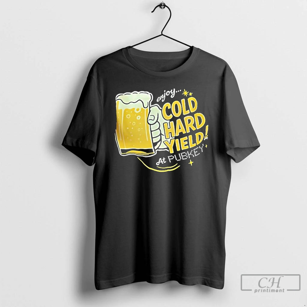 Premium Glass Of Beer Enjoy Cold Hard Yield At Pubkey T Shirts Hoodie Sweatshirt | PurePodTees.com
