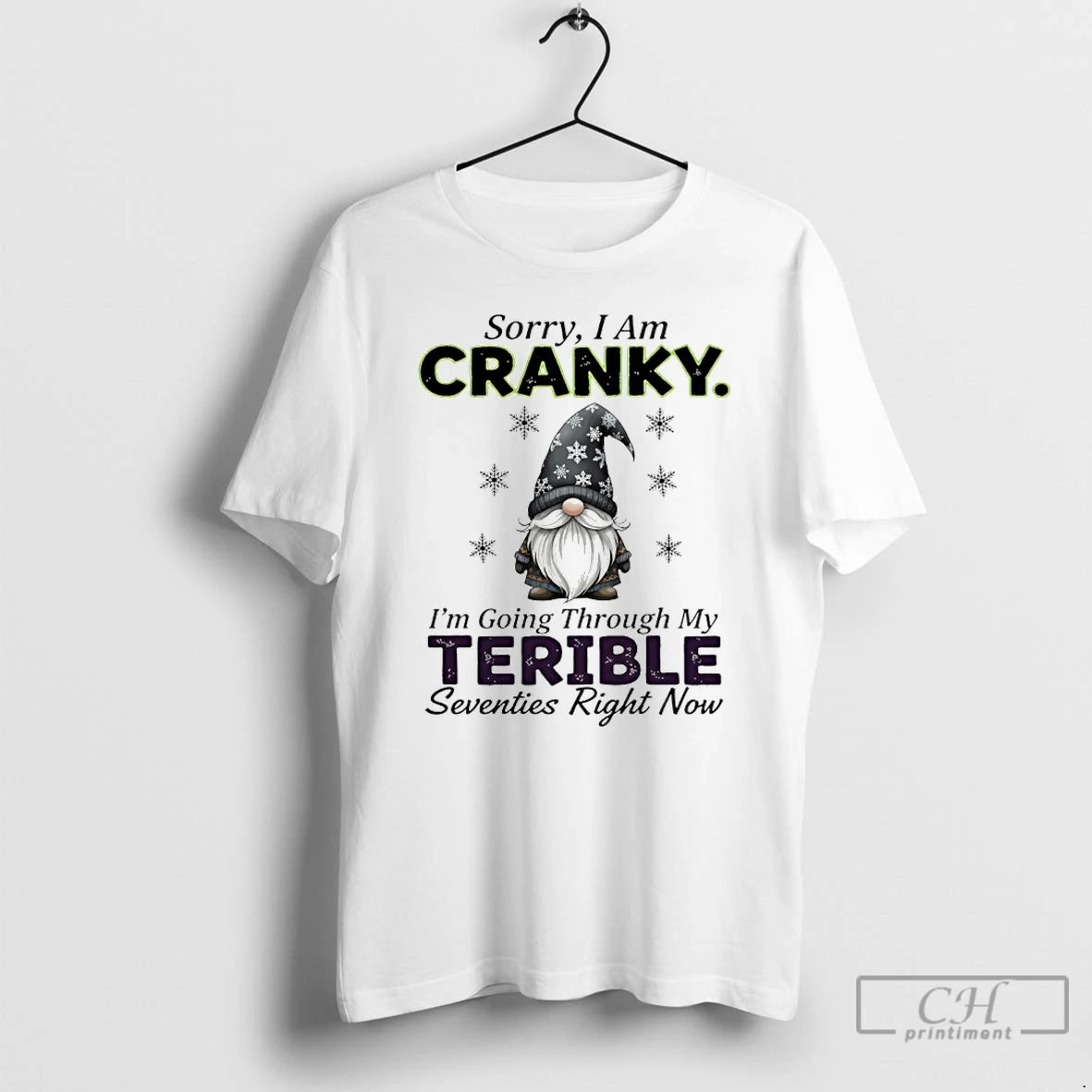 Premium Gnome Christmas Sorry I Am Cranky Im Going Through My Terrible Seventies Right Now Shirt Hoodie Sweatshirt