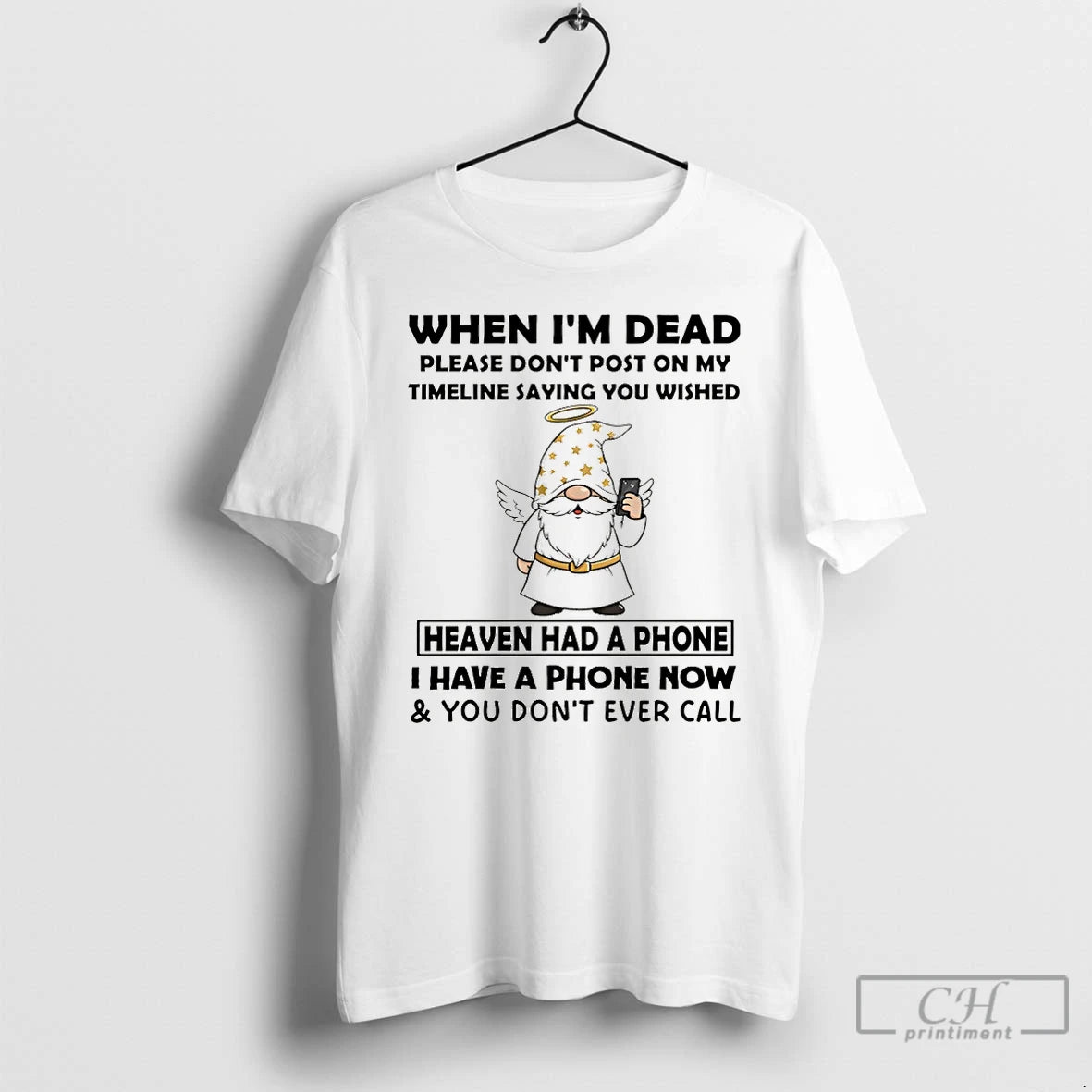 Premium Gnome Angel When Im Dead Please Dont Post On My Timeline Saying You Wish Shirt Hoodie Sweatshirt | PurePodTees.com