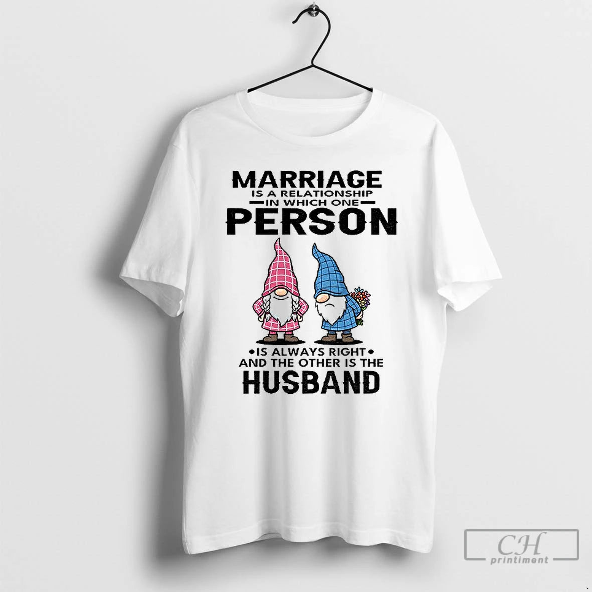 Premium Gnome Marriage Is A Relationship In Which One Person Is Always Right And The Shirt Hoodie Sweatshirt