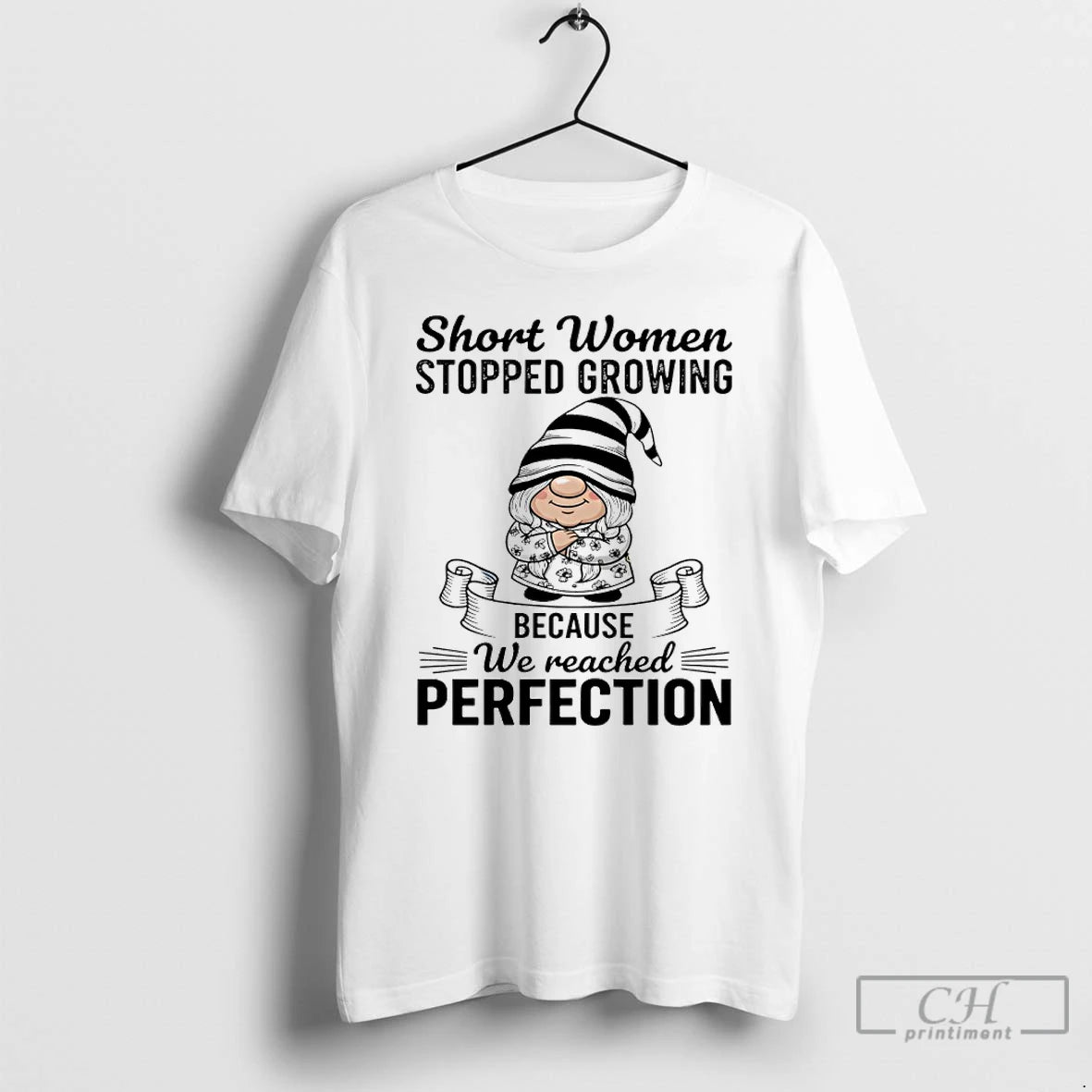 Premium Gnome Short Women Stopped Growing Because We Reached Perfection Shirt Hoodie Sweatshirt | PurePodTees.com