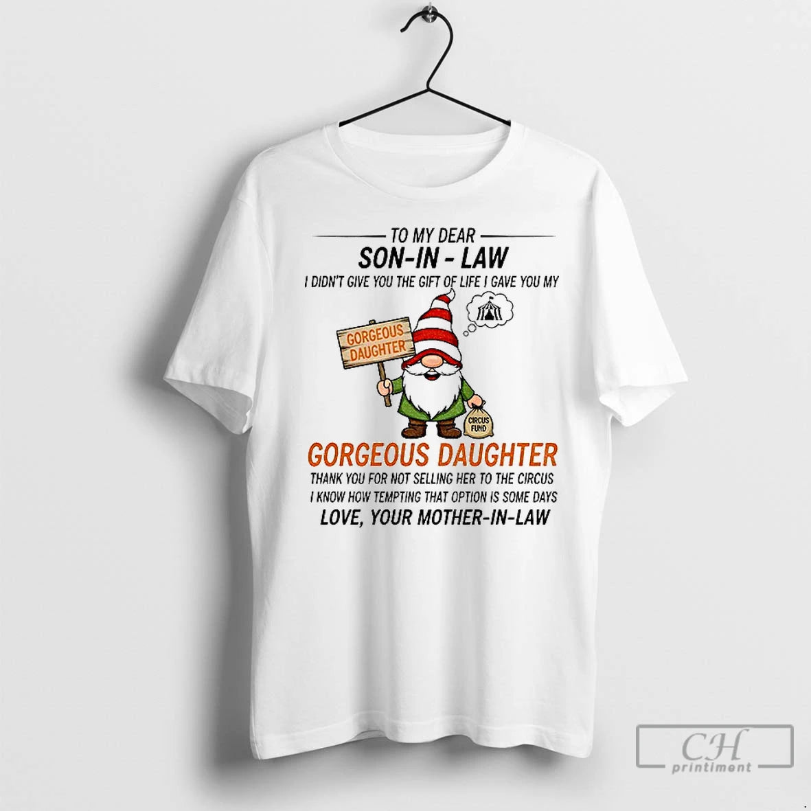 Premium Gnome To My Dear Son In Law I Didnt Give You The Gift Of Shirt Hoodie Sweatshirt | PurePodTees.com